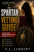 The Spartan Vetting Guide